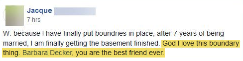 W because I have finally put boundaries in place